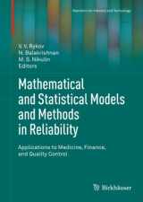 9780817649708-0817649700-Mathematical and Statistical Models and Methods in Reliability: Applications to Medicine, Finance, and Quality Control (Statistics for Industry and Technology)
