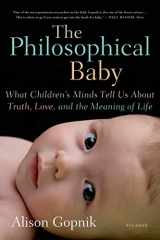 9780312429843-0312429843-The Philosophical Baby: What Children's Minds Tell Us About Truth, Love, and the Meaning of Life