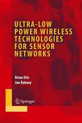 9780387309309-0387309306-Ultra-Low Power Wireless Technologies for Sensor Networks (Integrated Circuits and Systems)