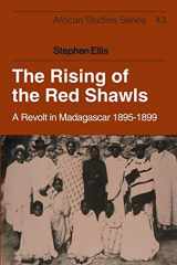 9781107634893-110763489X-The Rising of the Red Shawls: A Revolt in Madagascar, 1895–1899 (African Studies, Series Number 43)