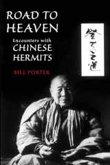 9781582435237-1582435235-Road to Heaven: Encounters with Chinese Hermits