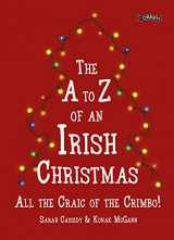 9781788492133-1788492137-The A-Z of an Irish Christmas: All the Craic of the Crimbo!