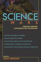 9781573929943-1573929948-The Science Wars: Debating Scientific Knowledge and Technology (Contemporary Issues)
