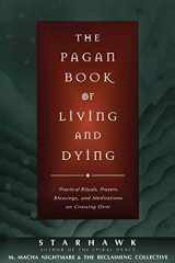 9780062515162-0062515160-The Pagan Book of Living and Dying: Practical Rituals, Prayers, Blessings, and Meditations on Crossing Over