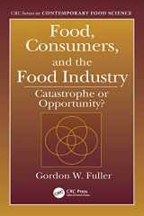 9780849323263-0849323266-Food, Consumers, and the Food Industry: Catastrophe or Opportunity?