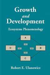 9780595001453-0595001459-Growth and Development: Ecosystems Phenomenology