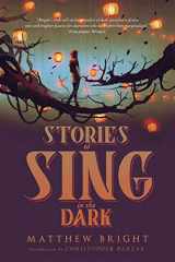 9781590217047-1590217047-Stories to Sing in the Dark