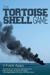 9781940784496-1940784492-The Tortoise Shell Game: A High Seas Crime Based on a True Story