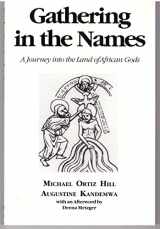 9781882670239-188267023X-Gathering in the Names: A Journey into the Land of African Gods