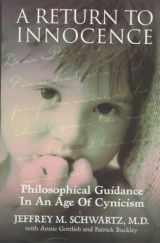 9780060392406-0060392401-A Return to Innocence: Philosophical Guidance in an Age of Cynicism