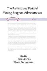 9781602350502-1602350507-The Promise and Perils of Writing Program Administration (Lauer Series in Rhetoric and Composition)