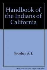 9780403003693-0403003695-Handbook of the Indians of California