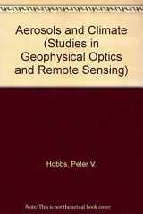9780937194119-0937194115-Aerosols and Climate (Studies in Geophysical Optics and Remote Sensing)