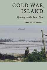 9780521726405-0521726409-Cold War Island: Quemoy on the Front Line