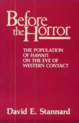 9780824812324-0824812328-Before the Horror: The Population of Hawaii on the Eve of Western Contact