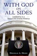 9780195337174-0195337174-With God on All Sides: Leadership in a Devout and Diverse America