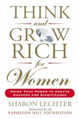 9780399174766-0399174761-Think and Grow Rich for Women: Using Your Power to Create Success and Significance (Think and Grow Rich Series)
