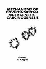 9780306437250-0306437252-Mechanisms of Environmental Mutagenesis-Carcinogenesis