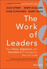 9781118636534-1118636538-The Work of Leaders: How Vision, Alignment, and Execution Will Change the Way You Lead