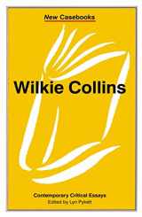 9780333657706-0333657705-Wilkie Collins (New Casebooks, 53)