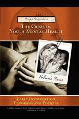9780275993207-0275993205-The Crisis in Youth Mental Health: Volume 4 Early Intervention Programs and Policies (Praeger Perspectives)