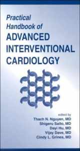 9780879934699-0879934697-Practical Handbook of Advanced Interventional Cardiology