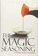 9781545616154-1545616159-The Magic Seasoning: A Global Search For Flavor