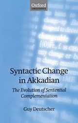 9780198299882-0198299885-Syntactic Change in Akkadian, the evolution of sentential complementation