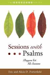 9781573127684-157312768X-Sessions with Psalms: Prayers for All Seasons
