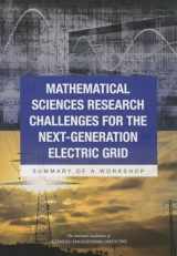 9780309378567-0309378567-Mathematical Sciences Research Challenges for the Next-Generation Electric Grid: Summary of a Workshop