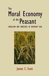 9780300021905-0300021909-The Moral Economy of the Peasant: Rebellion and Subsistence in Southeast Asia