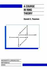 9780534137762-0534137768-A Course in Ring Theory (Wadsworth and Brooks/Cole Mathematics Series)