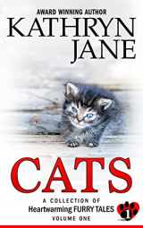 9780994920973-0994920970-Cats: Volume one: A Collection of Heartwarming Furry-Tales