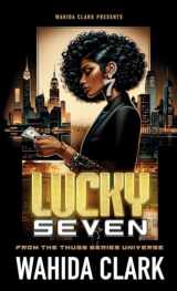 9781957954547-195795454X-Lucky Seven (Thugs and the Women Who Love Them)