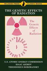 9781479425747-1479425745-The Genetic Effects of Radiation