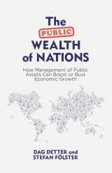 9781137519849-1137519843-The Public Wealth of Nations: How Management of Public Assets Can Boost or Bust Economic Growth