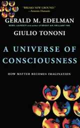 9780465013777-0465013775-A Universe Of Consciousness: How Matter Becomes Imagination