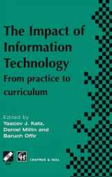9780412784705-041278470X-Impact of Information Technology: From practice to curriculum (IFIP Advances in Information and Communication Technology)