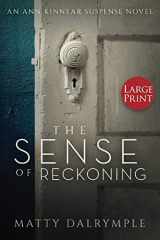 9780986267567-0986267562-The Sense of Reckoning: An Ann Kinnear Suspense Novel (Ann Kinnear Suspense Novels)