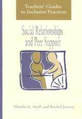 9781557663566-1557663564-Social Relationships and Peer Support (Teachers' Guides to Inclusive Practices)