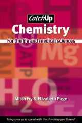 9781904842101-1904842100-Catch Up Chemistry: For the Life and Medical Sciences