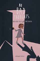 9781989861202-1989861202-No Bad Thoughts: And Other Tales of Unbelonging