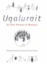 9780773523418-0773523413-Uqalurait: An Oral History of Nunavut (McGill-Queen's Native and Northern Series, No. 36) (McGill-Queen's Indigenous and Northern Studies)