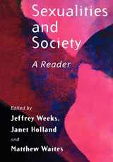9780745622491-0745622496-Sexualities and Society: A Reader