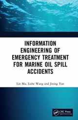 9780367256111-0367256118-Information Engineering of Emergency Treatment for Marine Oil Spill Accidents