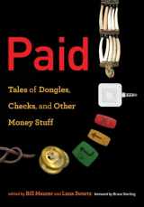 9780262535212-0262535211-Paid: Tales of Dongles, Checks, and Other Money Stuff (Infrastructures)