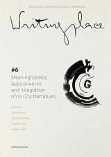 9789462086531-9462086532-Writingplace Journal for Architecture and Literature 6: Meaningfulness, Appropriation and Integration in/of City Narratives