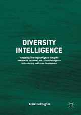 9781349707546-1349707546-Diversity Intelligence: Integrating Diversity Intelligence alongside Intellectual, Emotional, and Cultural Intelligence for Leadership and Career Development