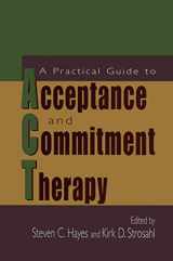 9781441936172-1441936173-A Practical Guide to Acceptance and Commitment Therapy