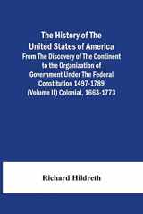 9789354500725-9354500722-The History Of The United States Of America From The Discovery Of The Continent To The Organization Of Government Under The Federal Constitution 1497-1789 (Volume Ii) Colonial, 1663-1773